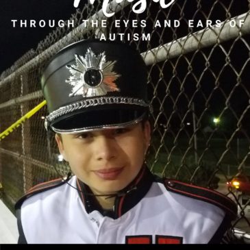 Music – Through the Eyes and Ears of Autism is Finally Published!!